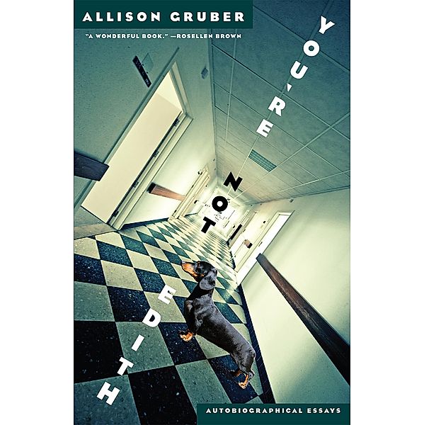 You're Not Edith: Autobiographical Essays, Allison Gruber
