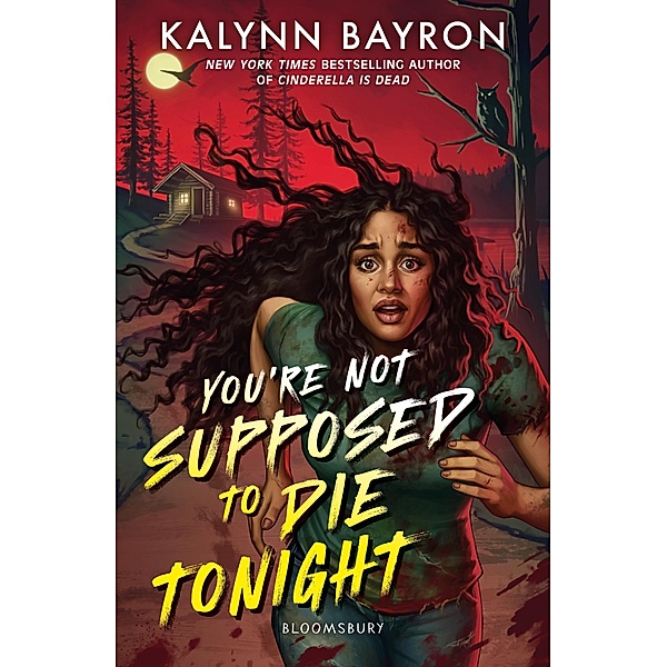 You're Not Supposed to Die Tonight, Kalynn Bayron