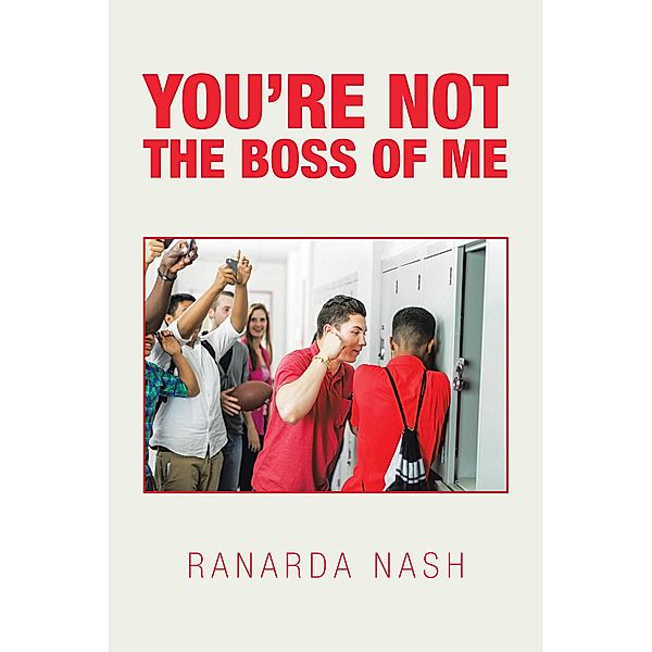 You'Re Not the Boss of Me, Ranarda Nash