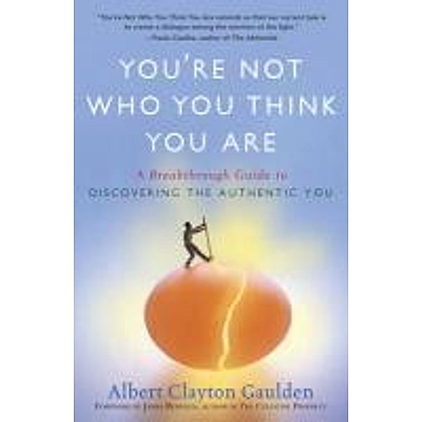 You're Not Who You Think You Are, Albert Clayton Gaulden