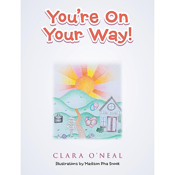You're on Your Way!, Clara O'Neal