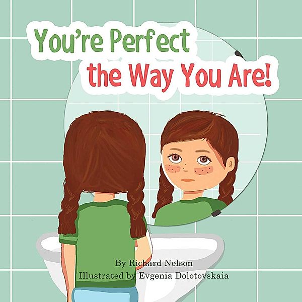 You're Perfect the Way You Are!, Richard Nelson