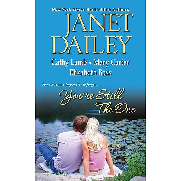 You're Still the One, Janet Dailey, Cathy Lamb, Mary Carter, Elizabeth Bass