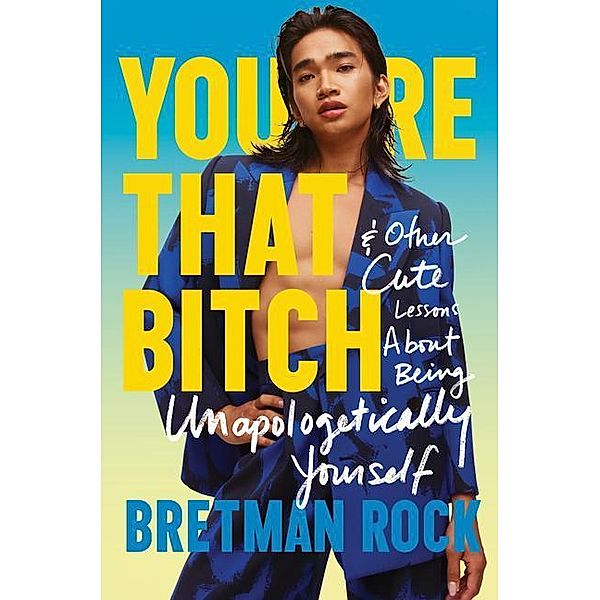 You're That Bitch, Bretman Rock