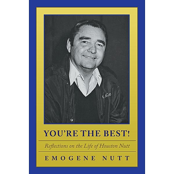 You'Re the Best!, Emogene Dickey Nutt