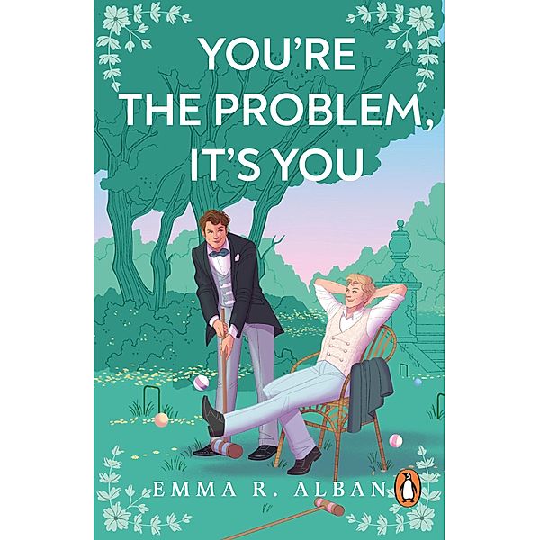 You're The Problem, It's You, Emma R. Alban