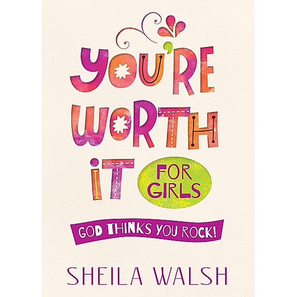 You're Worth It for Girls, Sheila Walsh