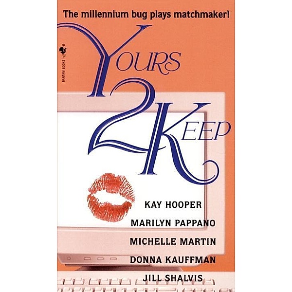 Yours 2 Keep / Bethlehem, Kay Hooper, Marilyn Pappano, Michelle Martin, Donna Kauffman, Jill Shalvis