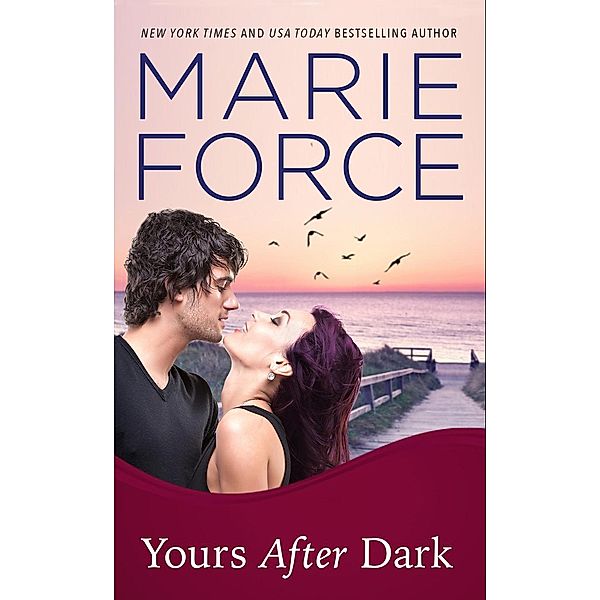 Yours After Dark (Gansett Island Series, #20) / Gansett Island Series, Marie Force