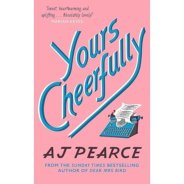 Yours Cheerfully, AJ Pearce
