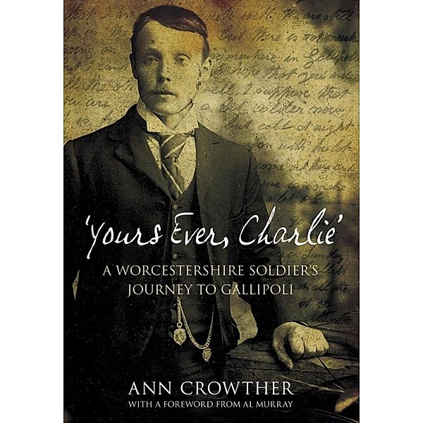 Yours Ever, Charlie, Ann Crowther