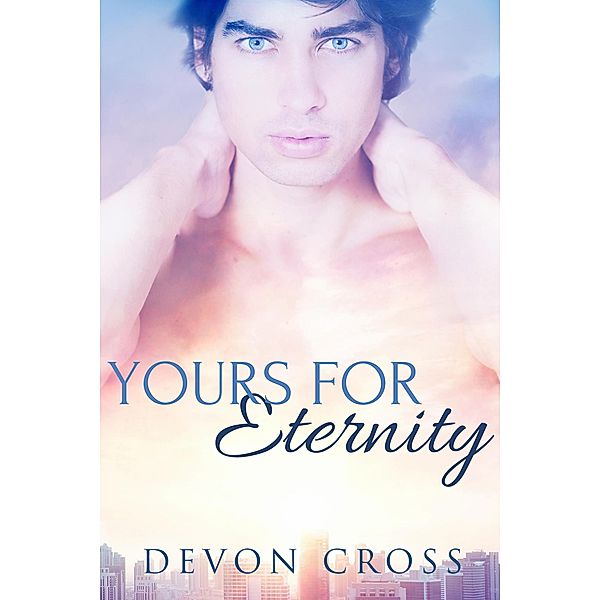 Yours for Eternity, Devon Cross
