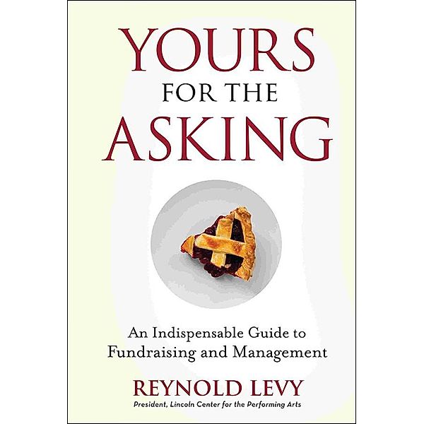 Yours for the Asking, Reynold Levy