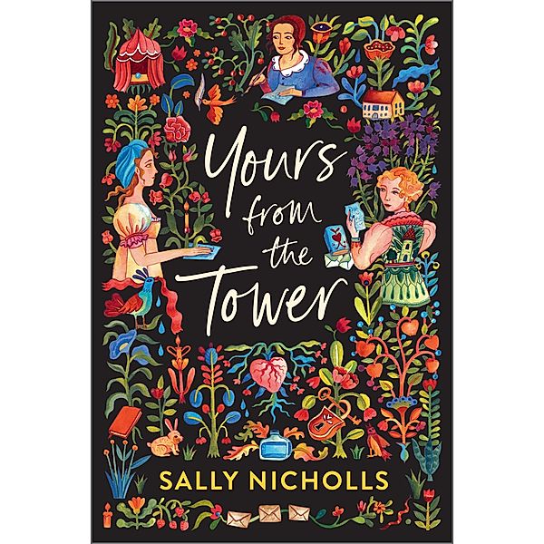 Yours From the Tower, Sally Nicholls