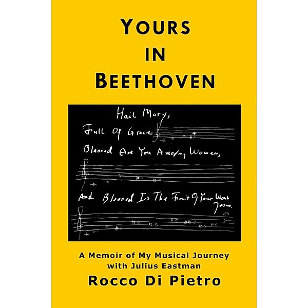 Yours in Beethoven, Rocco Di Pietro