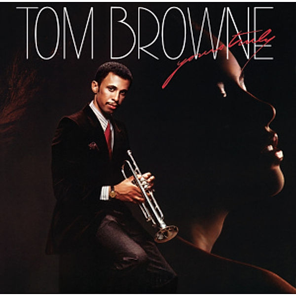 Yours Truly, Tom Browne