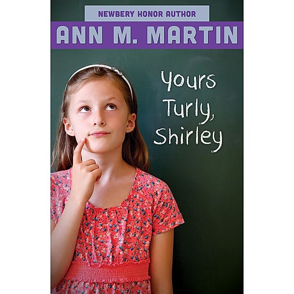 Yours Turly, Shirley, Ann M. Martin