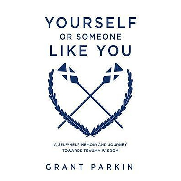 Yourself or Someone Like You, Grant Parkin