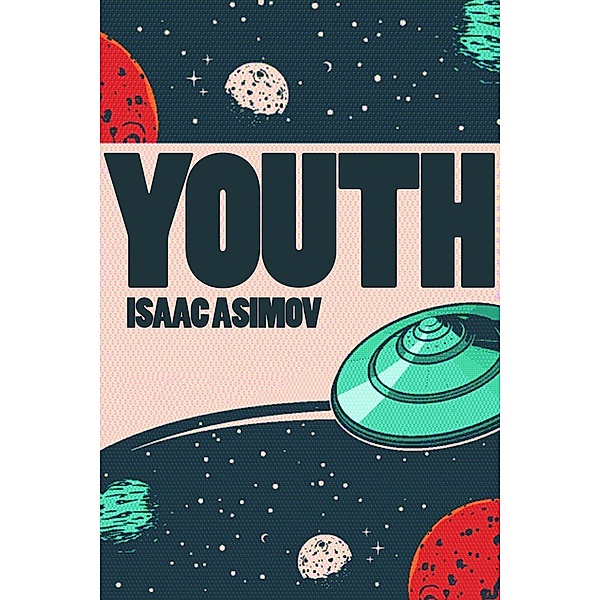 Youth, Isaac Asimov