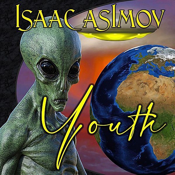 Youth, Philip K. Dick, Isaak Asimov
