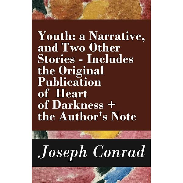 Youth: a Narrative, and Two Other Stories, Joseph Conrad
