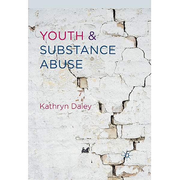 Youth and Substance Abuse, Kathryn Daley