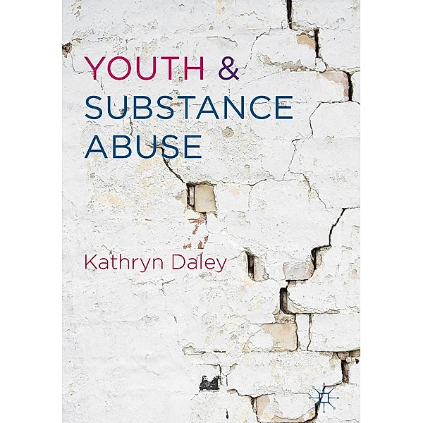 Youth and Substance Abuse / Progress in Mathematics, Kathryn Daley