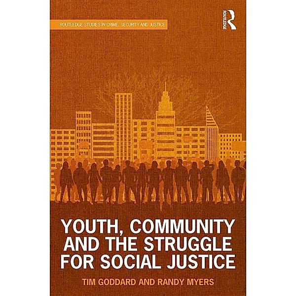 Youth, Community and the Struggle for Social Justice, Tim Goddard, Randy Myers