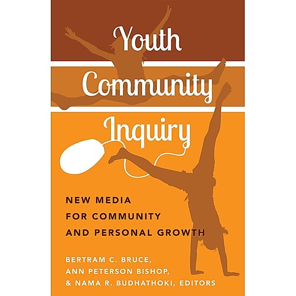 Youth Community Inquiry / New Literacies and Digital Epistemologies Bd.68
