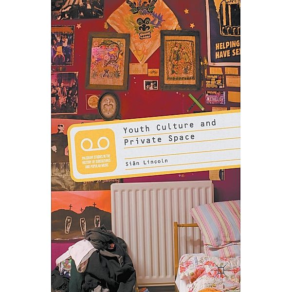 Youth Culture and Private Space, S. Lincoln