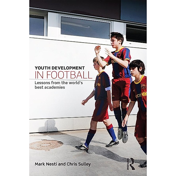 Youth Development in Football, Mark Nesti, Chris Sulley