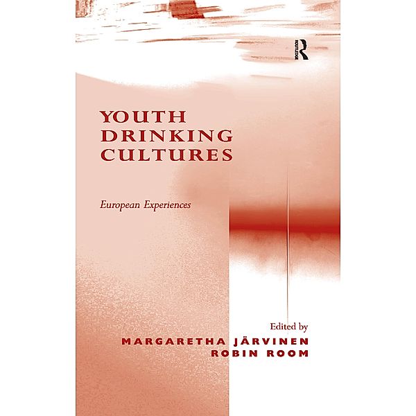 Youth Drinking Cultures, Margaretha Järvinen, Robin Room