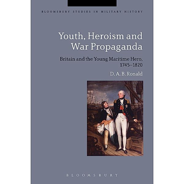Youth, Heroism and War Propaganda, D. A. B. Ronald