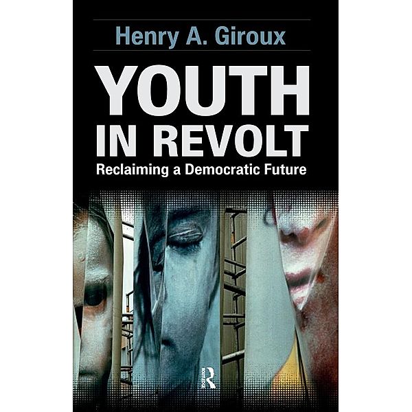 Youth in Revolt, Henry A. Giroux