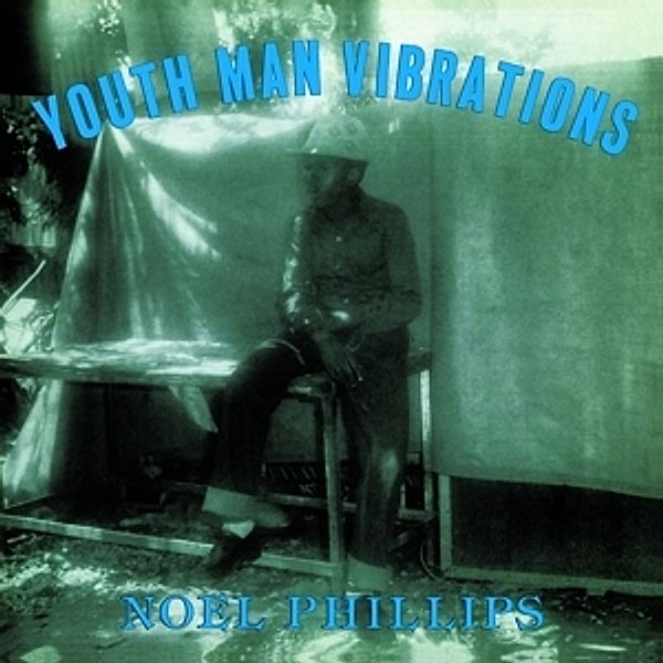 Youth Man Vibrations (Vinyl), Noel Phillips