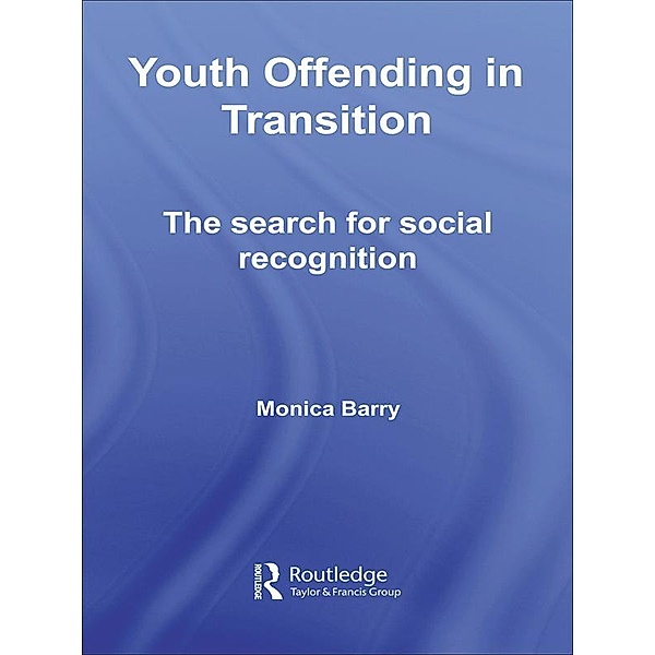 Youth Offending in Transition, Monica Barry