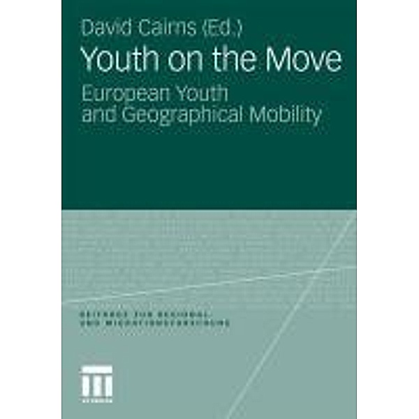 Youth on the Move / Beiträge zur Regional- und Migrationsforschung, David Cairns