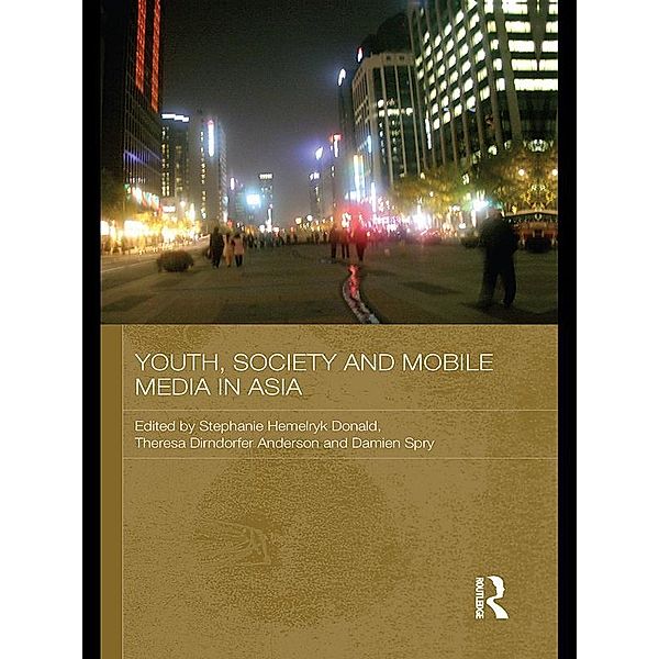 Youth, Society and Mobile Media in Asia