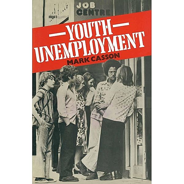 Youth Unemployment, Mark Casson