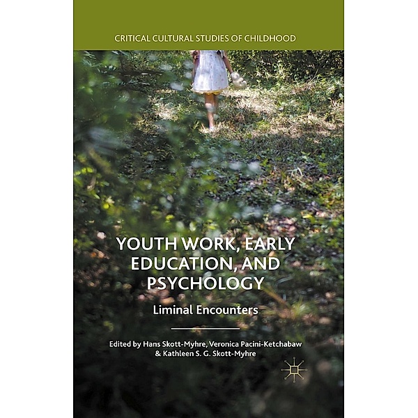 Youth Work, Early Education, and Psychology / Critical Cultural Studies of Childhood