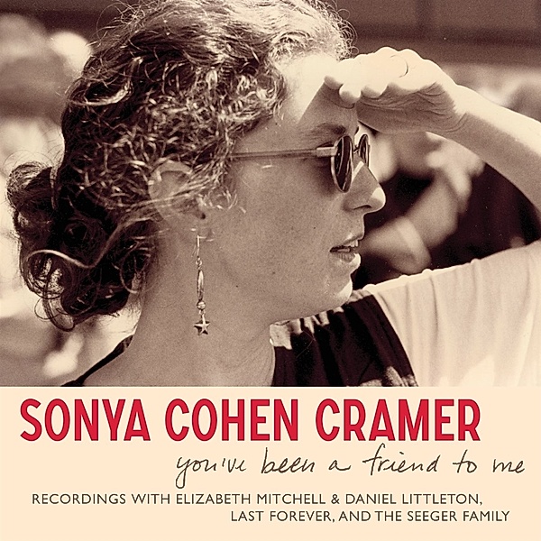 You've Been a Friend to Me, Sonya Cohen Cramer