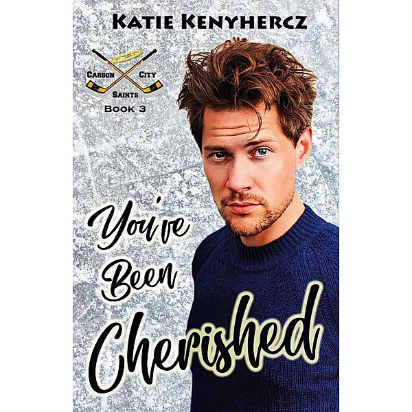 You've Been Cherished (Carson City Saints) / Carson City Saints, Katie Kenyhercz