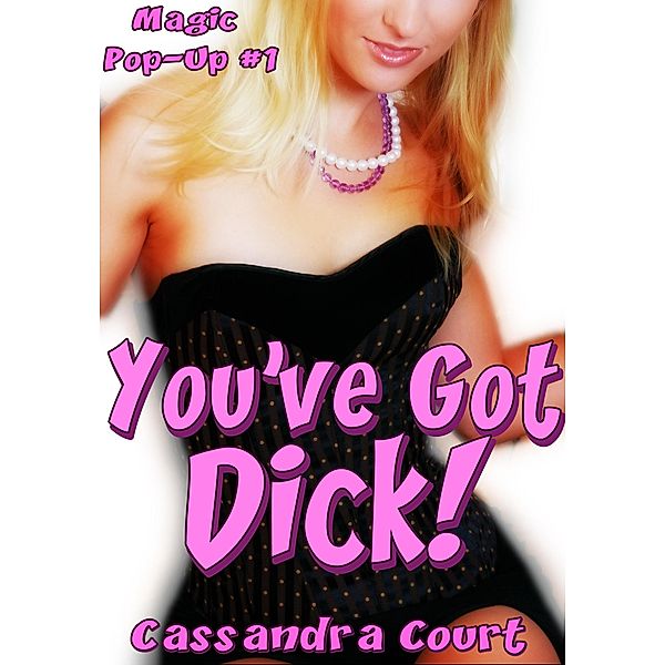 You've Got Dick!, Cassandra Court