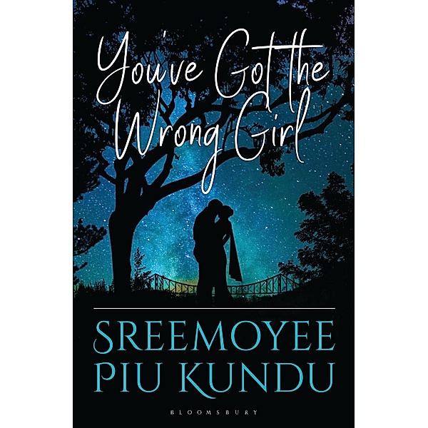You've Got the Wrong Girl / Bloomsbury India, Sreemoyee Piu Kundu