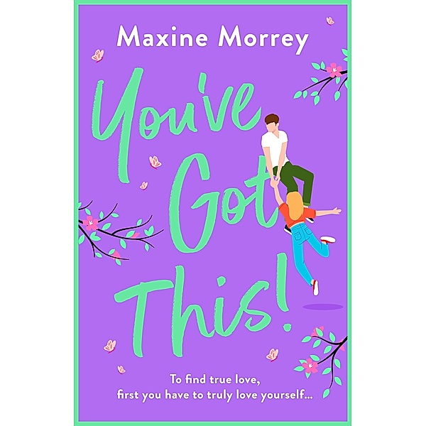 You've Got This, Maxine Morrey