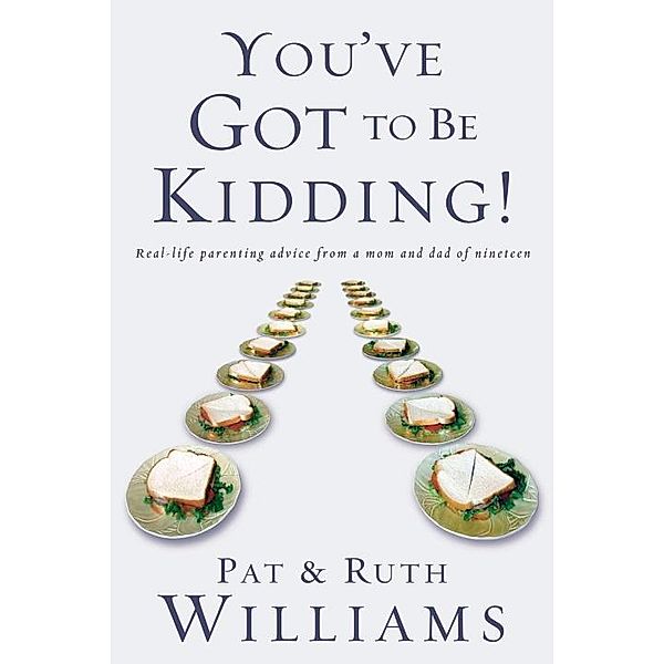 You've Got to Be Kidding!, Pat Williams, Ruth Williams