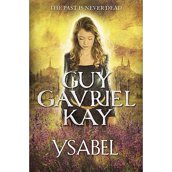 Ysabel, Guy Gavriel Kay