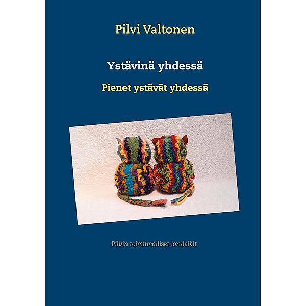 Ystävinä yhdessä, Pilvi Valtonen