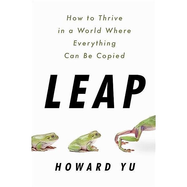 Yu, H: Leap, Howard Yu