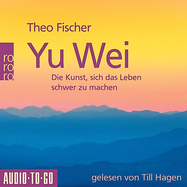 Yu Wei: Die Kunst, sich das Leben schwer zu machen, Theo Fischer